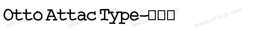 Otto Attac Type字体转换